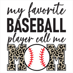 my favorite baseball player calls me mom Vector Image
