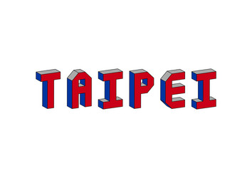 Taipei text with 3d isometric effect vector