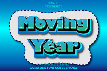 moving year editable text effect 3d emboss vector image