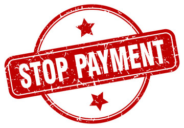 Stop payment stamp round vintage vector