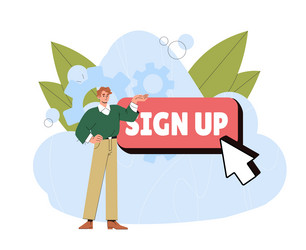 man with sign up button young guy near red vector image