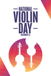 National violin day december 13 holiday concept Vector Image