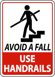 avoid a fall use handrails sign vector