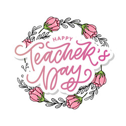 handlettering happy teachers day great holiday vector