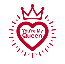 You are the queen of my heart Royalty Free Vector Image