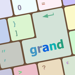 Computer keyboard button with grand vector