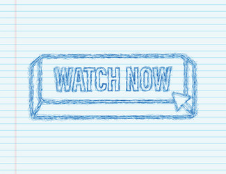 Watch now button in sketch style on white vector