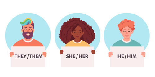 People holding sign with gender pronouns she he vector