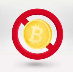 bitcoin coin in red circle with crossed line 3d vector image