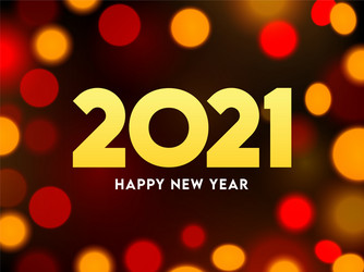 2021 happy new year text on bokeh background vector image