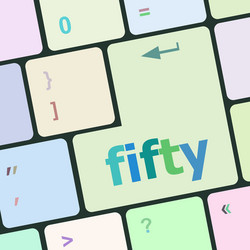 Fifty button on computer pc keyboard key vector