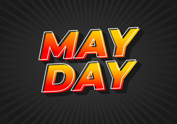 may day text effect in 3d style with good colors vector image