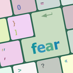 fear button on computer pc keyboard key vector image