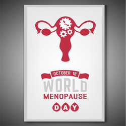 Menopause day poster Royalty Free Vector Image