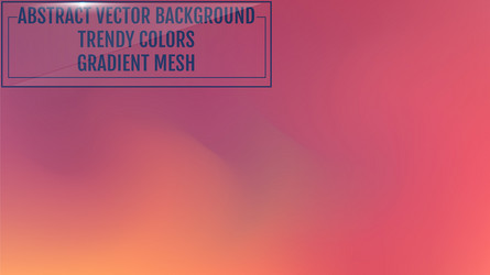 gradient mesh abstract background trendy soft vector image