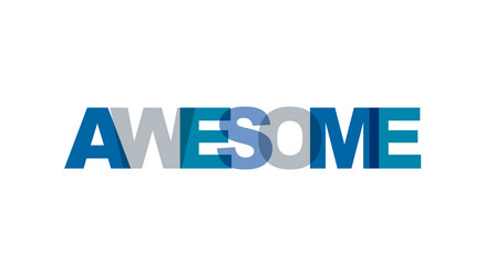 awesome phrase overlap color no transparency vector