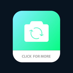 camera refresh basic ui mobile app button android vector image