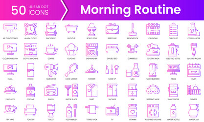 set of morning routine icons gradient style icon vector image