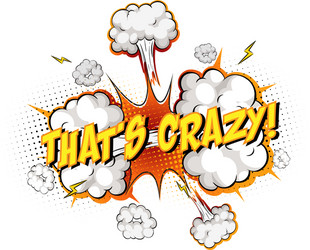 word thats crazy on comic cloud explosion vector