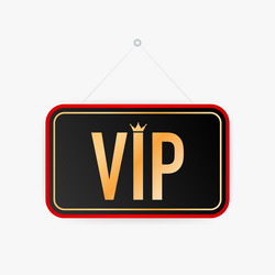 vip hanging sign on white background vector