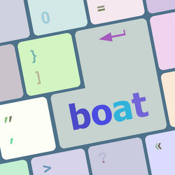 Boat button on computer pc keyboard key vector