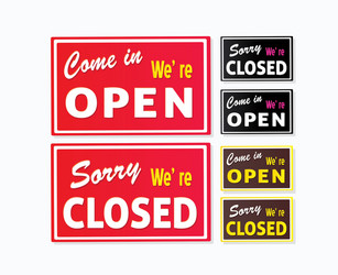 Open and closed door signs for store sorry we Vector Image