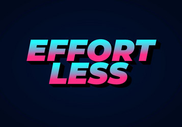 effortless text effect in 3d look with eye vector image