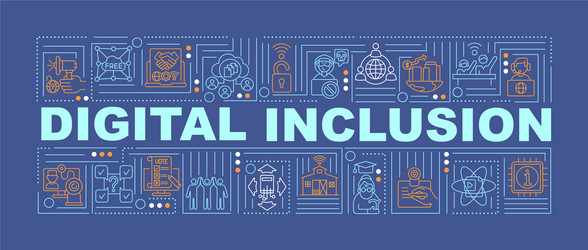 Digital inclusion word concepts banner vector