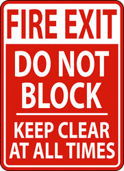 Fire Exit - Do Not Block, Keep Clear vector