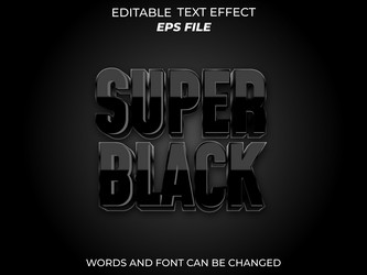 super black text effect font editable typography vector image