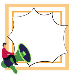 Man sitting on megaphone big empty dialog bubble vector