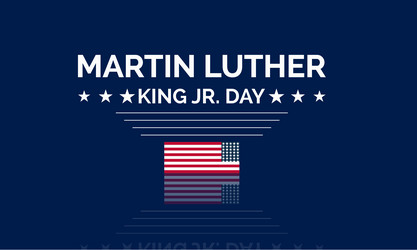 martin luther king jr day template celebrating Vector Image