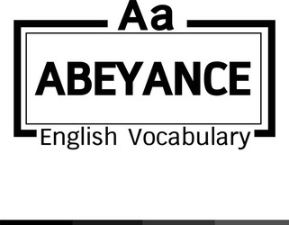 Abeyance english word vocabulary design vector