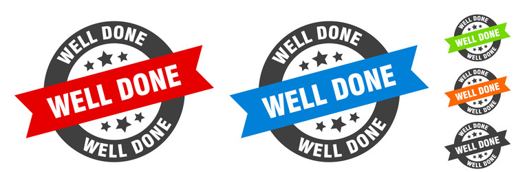 Well done stamp round ribbon sticker tag vector