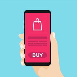 hand holing smart phone with buy button on the scr vector image