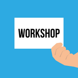 man showing paper workshop text vector image