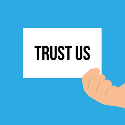 man showing paper trust us text vector image