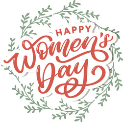 Happy womens day handwritten lettering modern vector