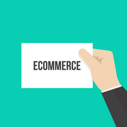 man showing paper ecommerce text vector image