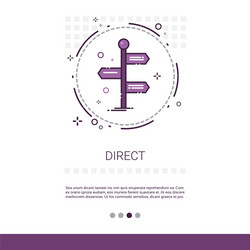 Sign choose direction way signboard arrow web vector