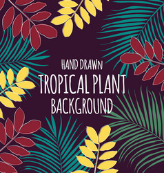 tropical plant background vector