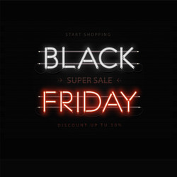 Black Friday Neon Sale Poster Vector Image
