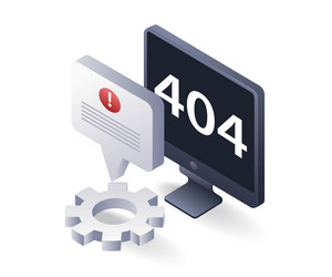 computer warning error 404 flat isometric 3d vector image