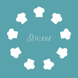 Chef hat round frame menu card flat design vector