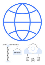 global import process featuring crane cloud data vector image