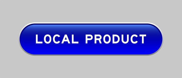 blue color capsule shape button with word local vector image