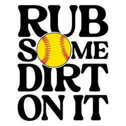 rub some dirt on it t-shirt design Vector Image