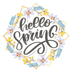 hello spring flowers text background lettering vector