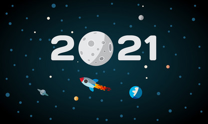 2021 text in space with moon typography new vector image