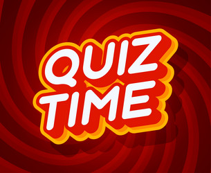 quiz time red and yellow text effect template vector image
